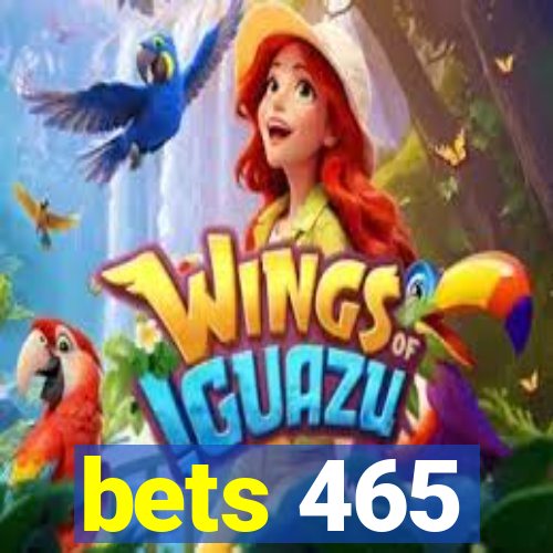 bets 465